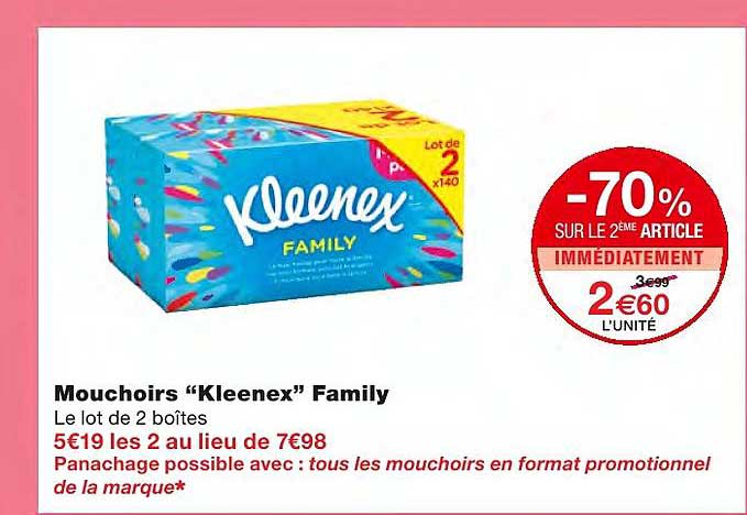 mouchoirs "kleenex" family -70% sur le 2ème article immédiatement