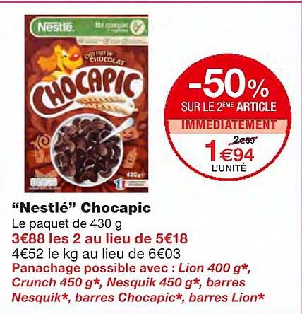 nestlé chocapic -50% sur le 2ème article immédiatement