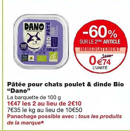 Pâtée Pour Chats Poulet & Dinde Bio "dano" -60% Sur Le 2ème Article Immédiatement