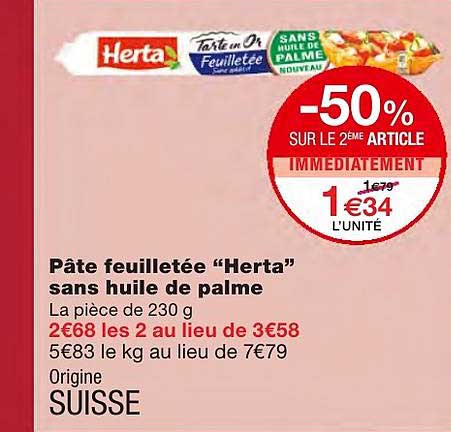 pâtes feuilletée "herta" sans huile de palme -50% sur le 2ème article immédiatement