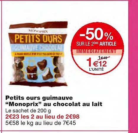 petits ours guimauve monoprix au chocolat au lait -50% sur le 2ème article immédiatement