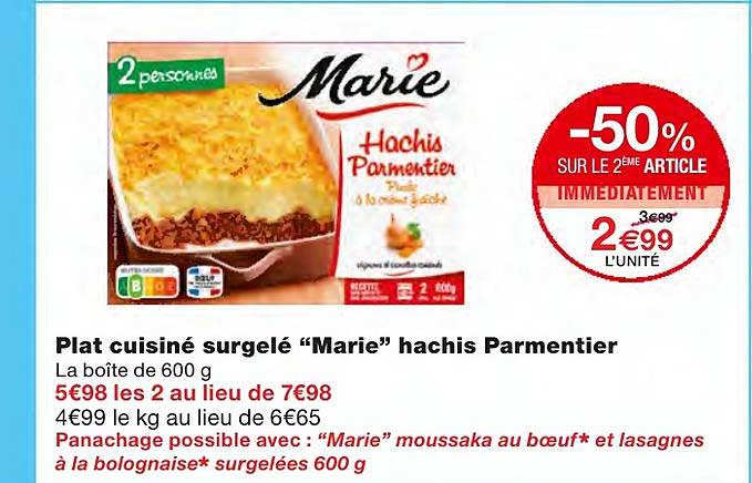 plat cuisiné surgelé "marie" hachis parmentier -50% sur le 2ème article immédiatement