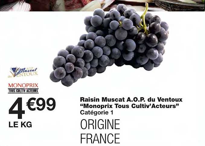 raisin muscat a.o.p. du ventoux "monoprix tous cultiv'acteurs"