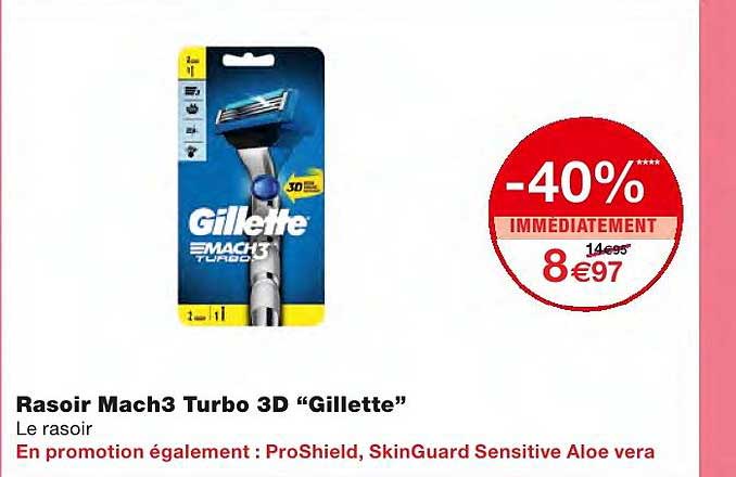 rasoir mach3 turbo 3d "gillette" -40% immédiatement