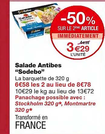 Salade Antibes "sodebo" -50% Sur Le 2ème Article Immédiatement