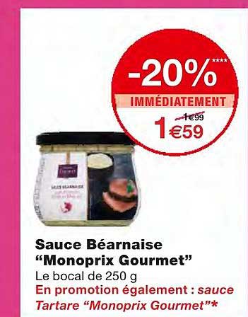 Sauce Béarnaise Monoprix Gourmet -20% Immédiatement