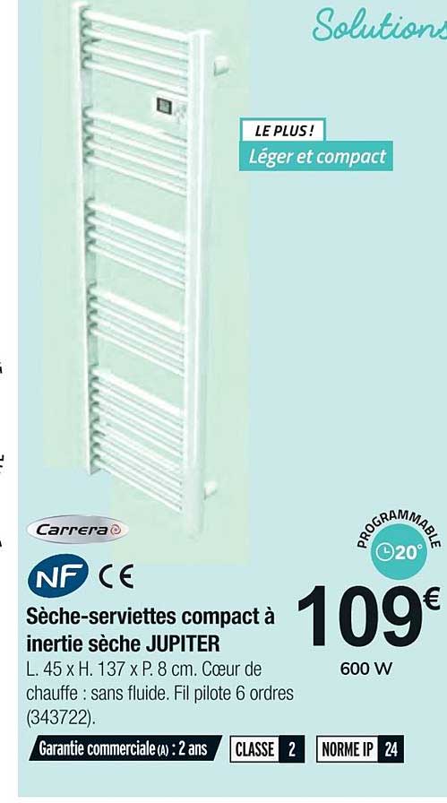 sèche serviettes compact à inertie sèche jupiter nf carrera