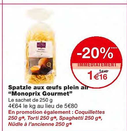 spatzle aux oeufs plein air monoprix gourmet -20% immédiatement