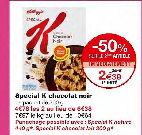 special k chocolat noir -50% sur le 2ème article immédiatement