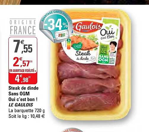 steak de dinde sans ogm oui c'est bon ! le gaulois