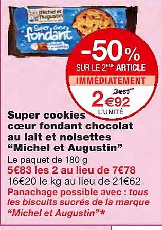 super cookies coeur fondant chocolat au lait et noisettes michel et augustin -50% sur le 2ème article immédiatement