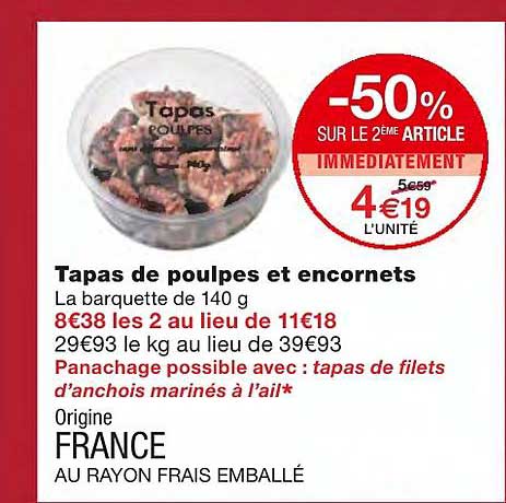 tapas de poulpes et encornets -50% sur le 2ème article immédiatement