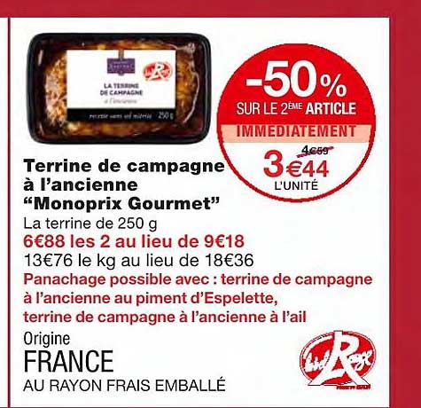 terrine de campagne à l'ancienne "monoprix gourmet" -50% sur le 2ème article immédiatement