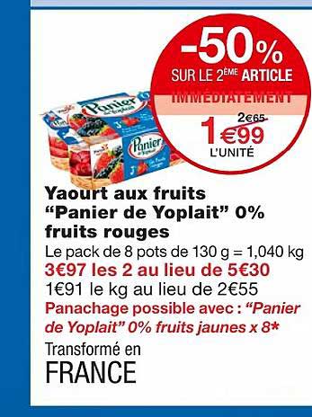 yaourt aux fruits "panier de yoplait" 0% fuits rouges -50% sur le 2ème article immédiatement