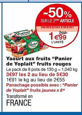yaourt aux fruits "panier de yoplait" fruits rouge -50% sur le 2ème article immédiatement