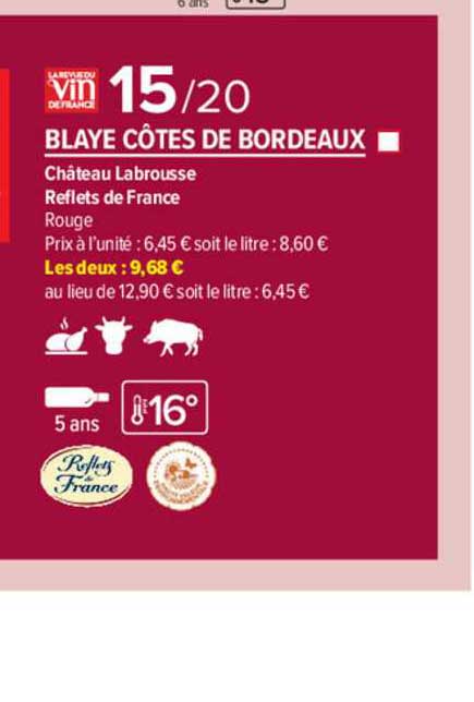 blaye côtes de bordeaux château labrousse reflets de france rouge