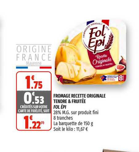 fromage recette originale tendre & fruitée fol épi