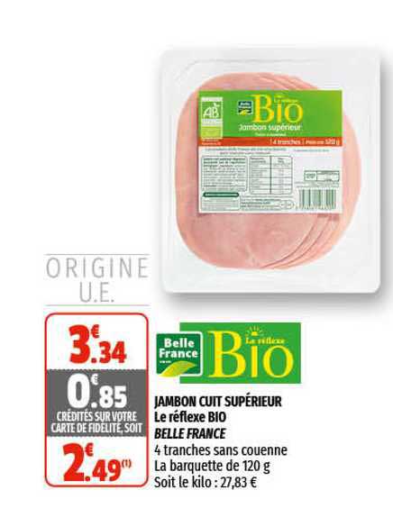 jambon cuit supérieur le réflexe bio belle france