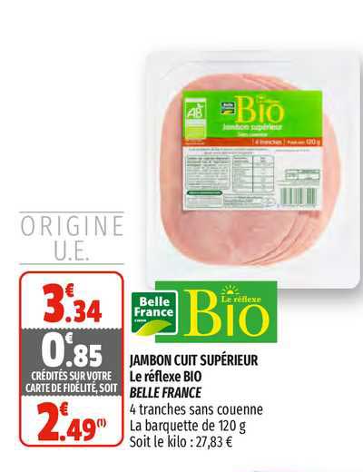 jambon cuit supérieur le réflexe bio belle france
