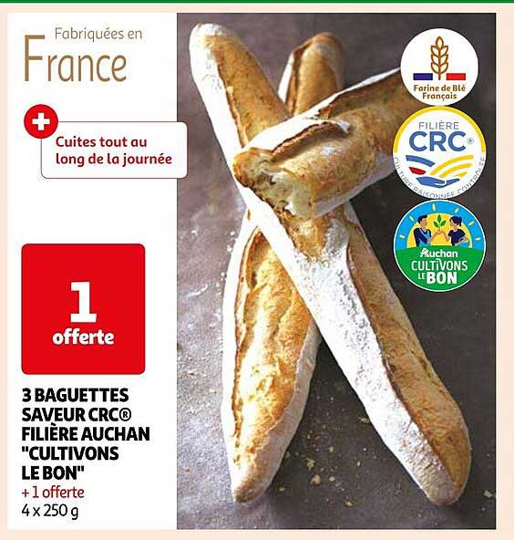 3 baguettes saveur crc filière auchan "cultivons le bon"