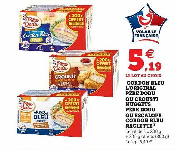 cordon bleu l'original père dodu ou crousti nuggets père dodu ou escalope cordon bleu raclette