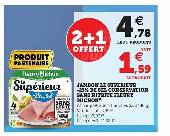 jambon le supérieur -25% de sel conservation sans nitrite fleury michon