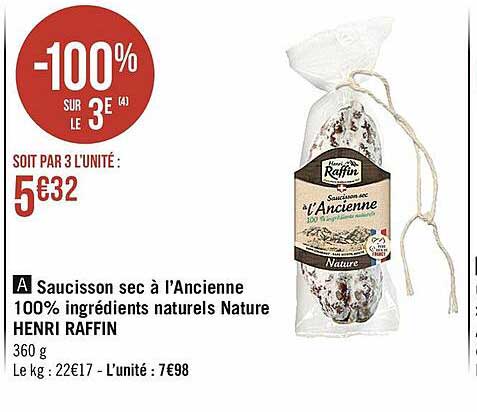saucisson sec à l'ancienne 100% ingrédients naturels nature henri raffin