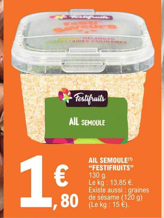 Ail Semoule "festifruits"