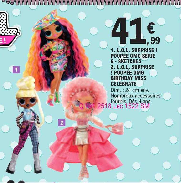 l.o.l. surprise ! poupée omg serie, sketches, l.o.l surprise ! poupée omg birthday miss celebrate
