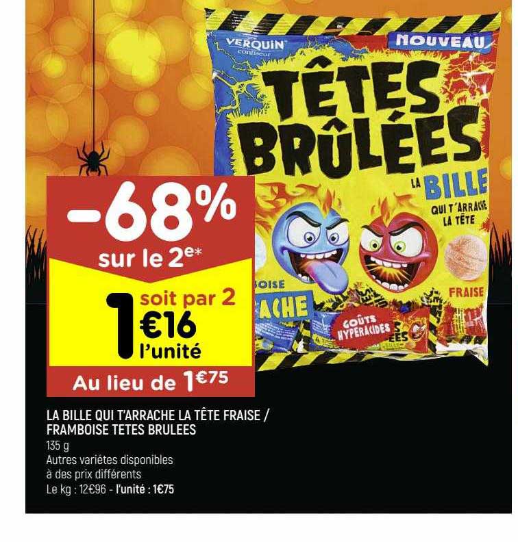 la bille qui t'arrache la tête fraise-framboise têtes brûlées