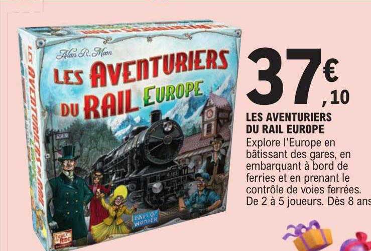 les aventuriers du rail europe