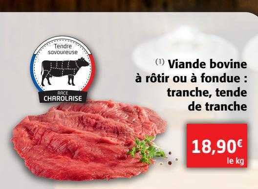 viande bovine à rôtir ou à fondue : tranche, tende de tranche