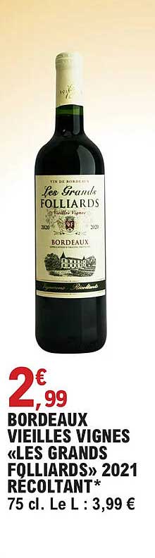 bordeaux vieilles vignes «les grands folliards» 2021 récoltant