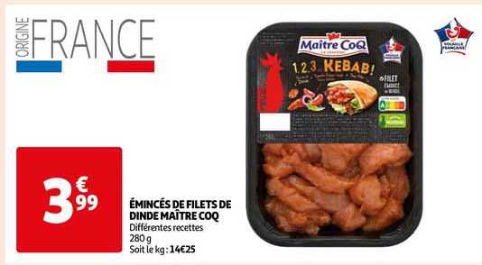 émincés de filets de dinde maître coq