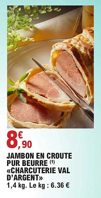 jambon en croûte pur beurre «charcuterie val d'argent»