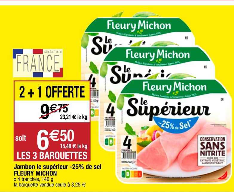 jambon le supérieur -25% de sel fleury michon