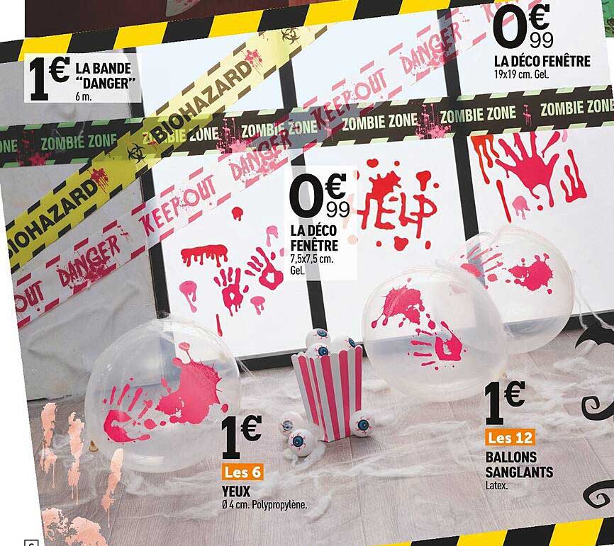 la bande "danger", les 6 yeux, la déco fenêtre, les 12 ballons sanglants, la déco fenêtre