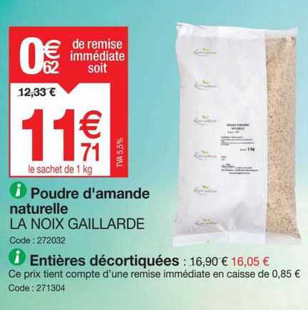 poudre d'amande naturelle la noix gaillarde, entières décortiquées