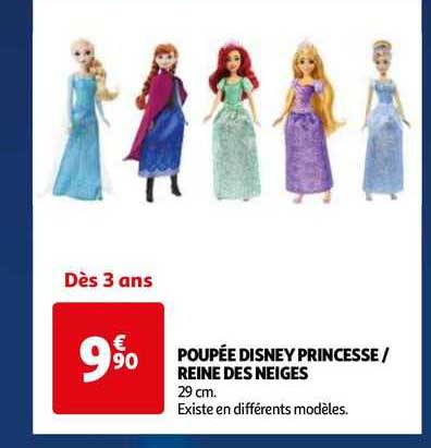 poupée disney princesse/reine des neiges