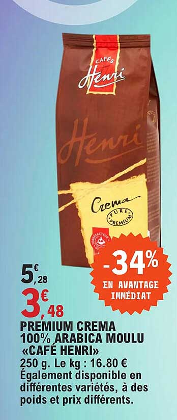 premium crema 100% arabica moulu «café henri»