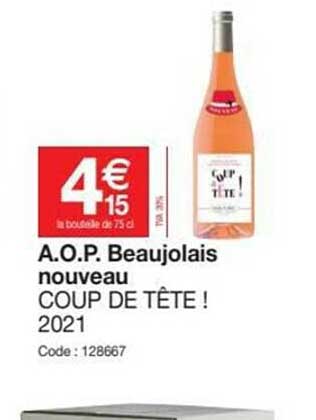 a.o.p. beaujolais nouveau coup de tête ! 2021