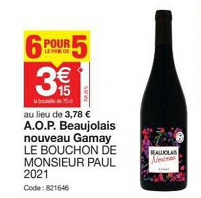 a.o.p. beaujolais nouveau gamay le bouchon de monsieur paul 2021