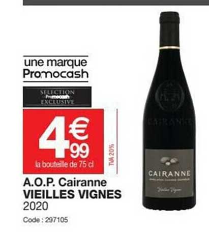 a.o.p. cairanne veilles vignes