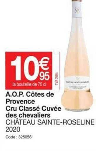 a.o.p. côtes de provence cru classé cuvée des chevaliers château sainte-roseline 2020