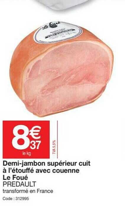 demi-jambon supérieur cuit à l'étouffé avec couenne le foué predault