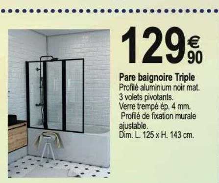 pare baignoire triple