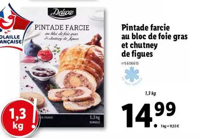 pintade farcie au bloc de foie gras et chutney de figues deluxe