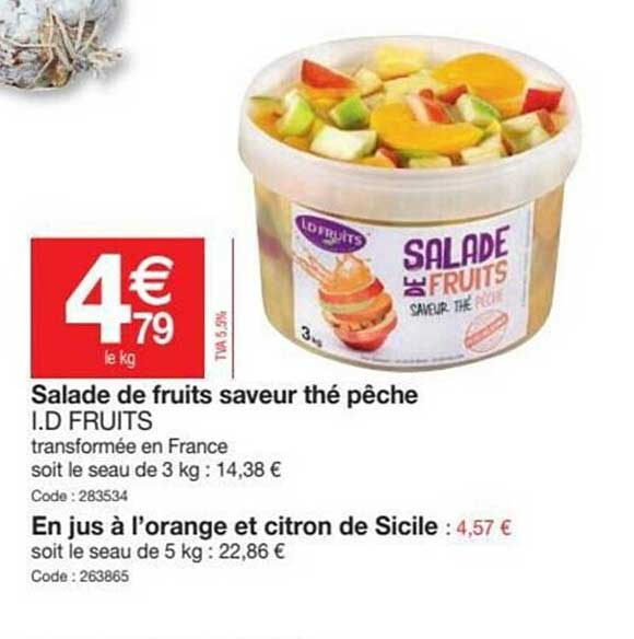 salade de fruits saveur thé pêche i.d. fruits, en jus à l'orange et citron de sicile