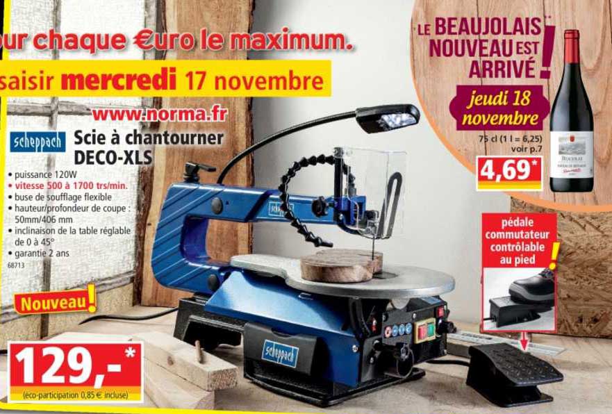 scie à chantourner deco-xls scheppach, le beaujolais nouveau est arrrivé