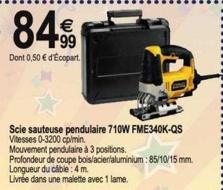 scie sauteuse pendulaire 710w fme340k-qs